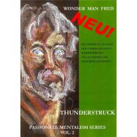 Thunderstruck - Wonder Man Fred: Passionate Mentalism Series Vol. 2