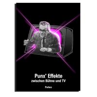 Punx' Effekte zwischen Bühne und TV - Perkeo