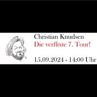 Die verflixte 7. Tour! Seminar mit Christian Knudsen